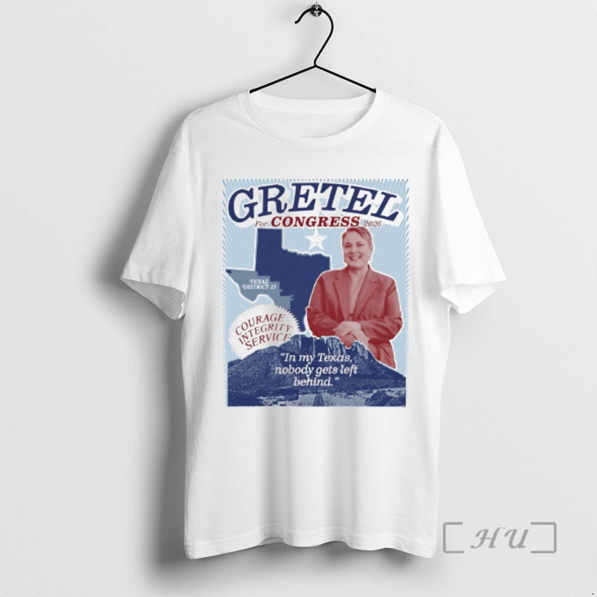 Officials Gretel For Congress 2026 In My Texas Nobody Gets Left Behind Premium T Shirts
