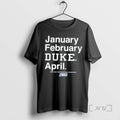 Officials January February Duke April Ncaa Division I Mens Basketball Tournament Premium T Shirts Sweater