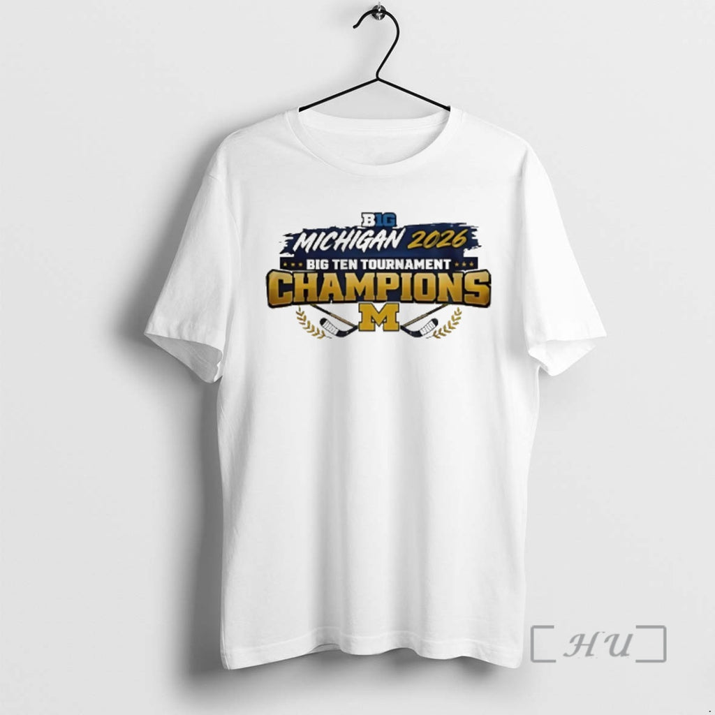 Officials Michigan Wolverines 2026 Big Ten Mens Ice Hockey Tournament Champions Logo Premium T Shirts
