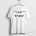 Officials Motion To Suppress Granted The Evidence Has Left The Chat Premium T Shirts Sweater