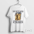 Officials Never Underestimate A Man Who Rolls Strikes In Her Seventies Premium T Shirts Sweater