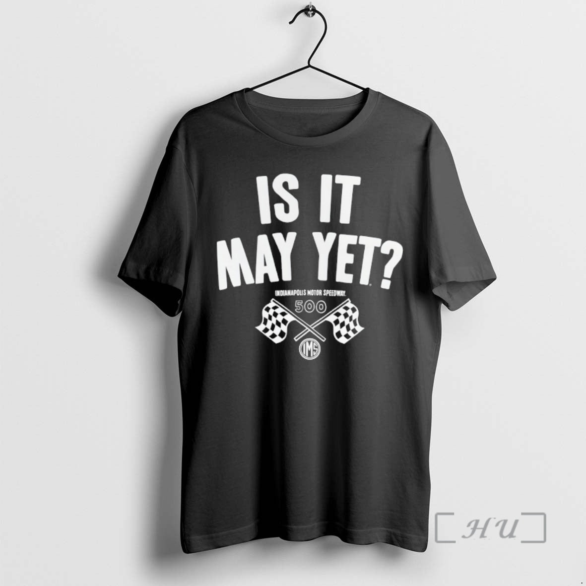Officials Night King Wearing Is It May Yet Indianapolis Motor Speedway 500 Premium T Shirts