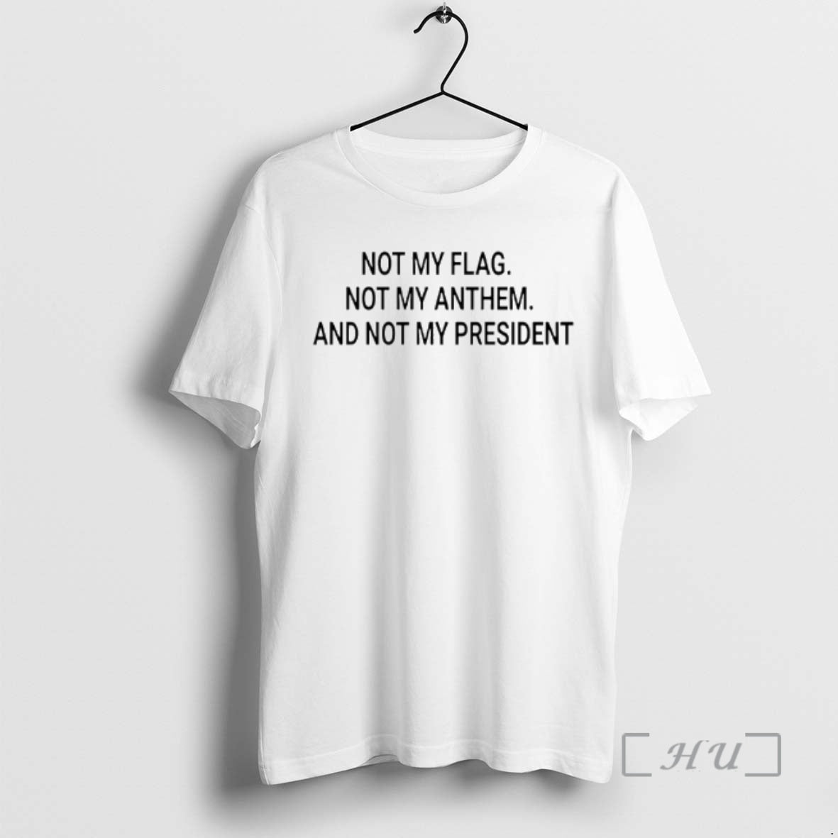 Officials Not My Flag Not My Anthem And Not My President Premium T Shirts Sweater