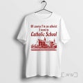 Officials Of Course Im An Atheist I Went To Catholic School Premium T Shirts Sweater
