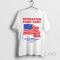 Officials Operation Pedo Fury We Are So Back Middle East 2026 Premium T Shirts Sweater