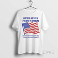 Officials Operation Storm I Dont Want To Die To Cover Up Crimes Premium T Shirts