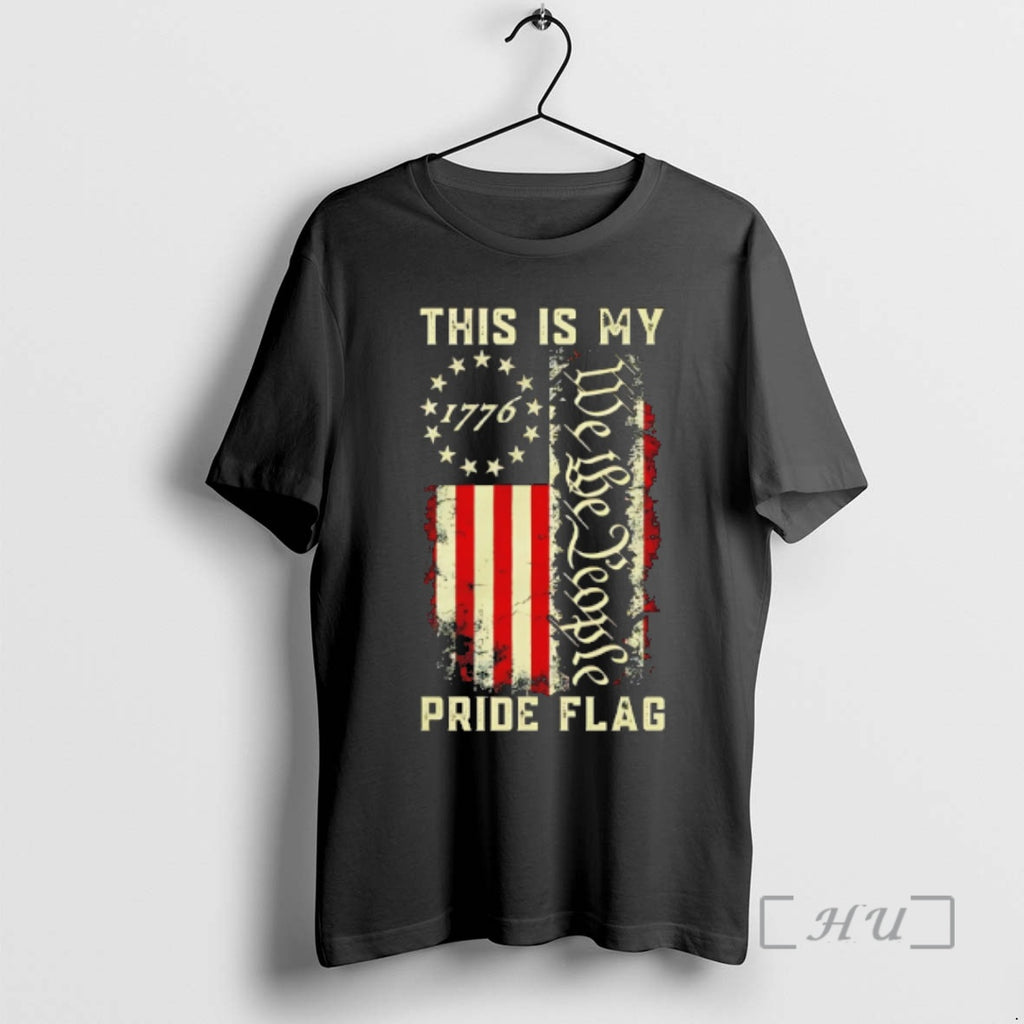 Officials This Is My Pride Flag We The People Usa Flag 2026 Premium T Shirts
