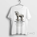 Officials Trojan Horse Beautiful Craftsmanship Fit Perfectly Through The Gate No Complaints Premium T Shirts