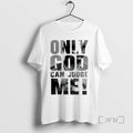Officials Tupac Only God Can Judge Me