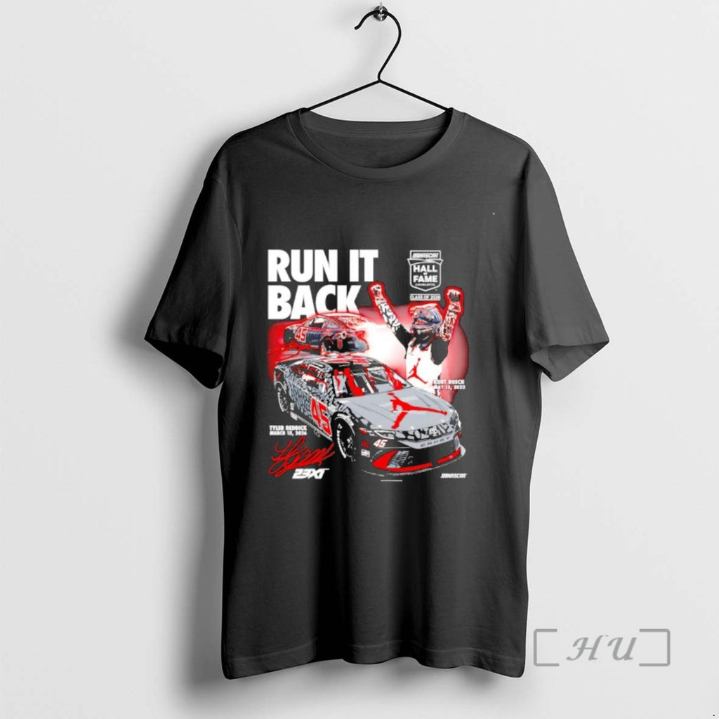 Officials Tyler Reddick Run It Back Nascar Hall Of Fame 2026 Signature Premium T Shirts