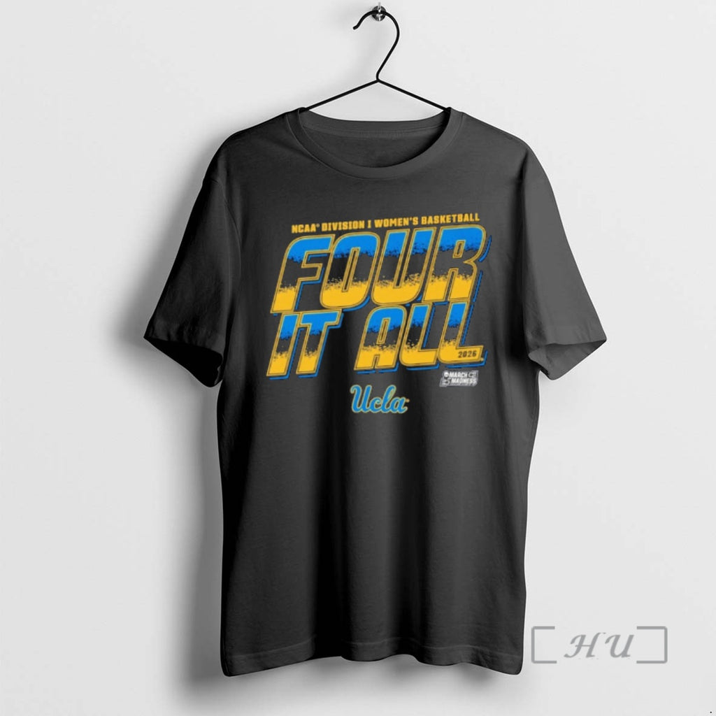 Officials Ucla Bruins 2026 Ncaa Division I Womens Basketball Four It All Premium T Shirts