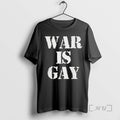 Officials War Is Gay Text