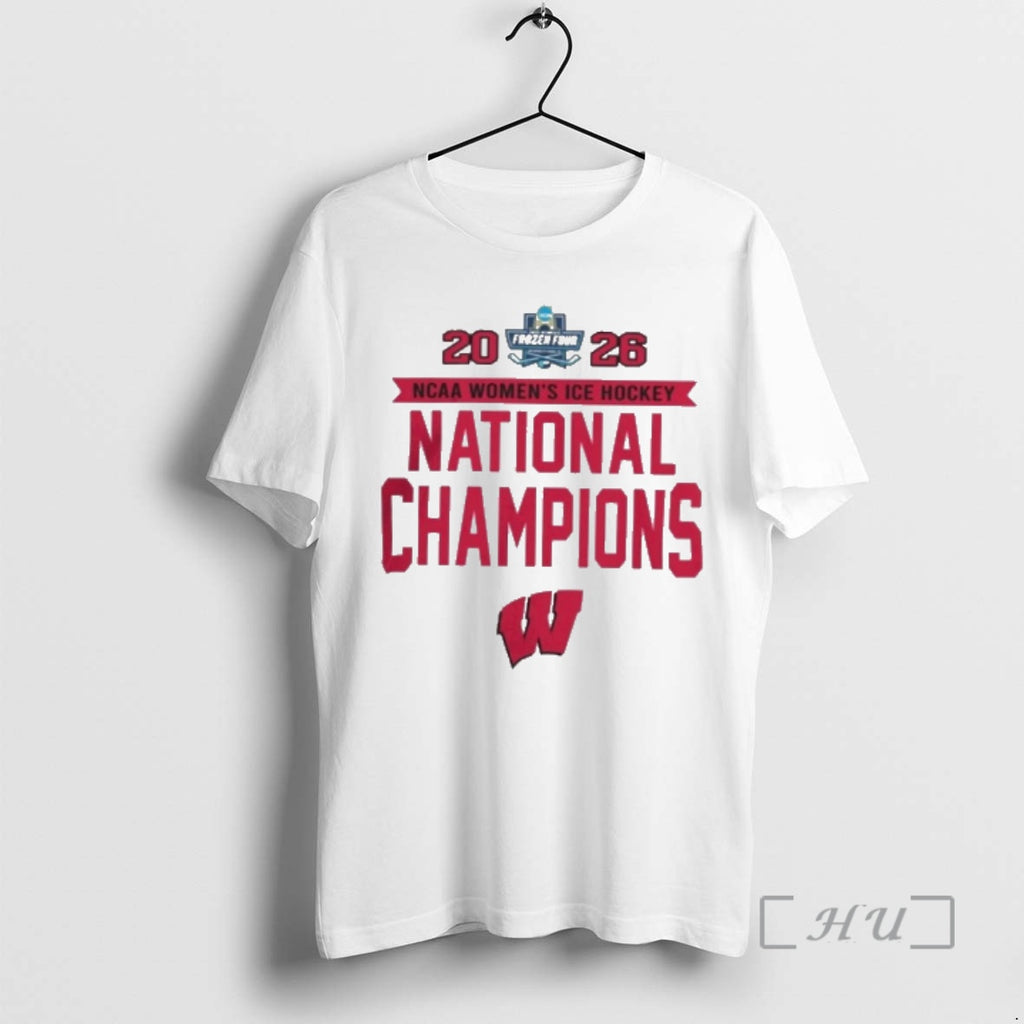 Officials Wisconsin Badgers 2026 Ncaa Frozen Four Womens Ice Hockey National Champions Premium T Shirts
