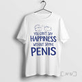 Officials You Cant Say Happiness Without Saying Penis