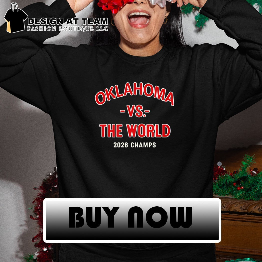 Oklahoma Sooners Baseball Oklahoma Vs The World 2026 Champions shirt