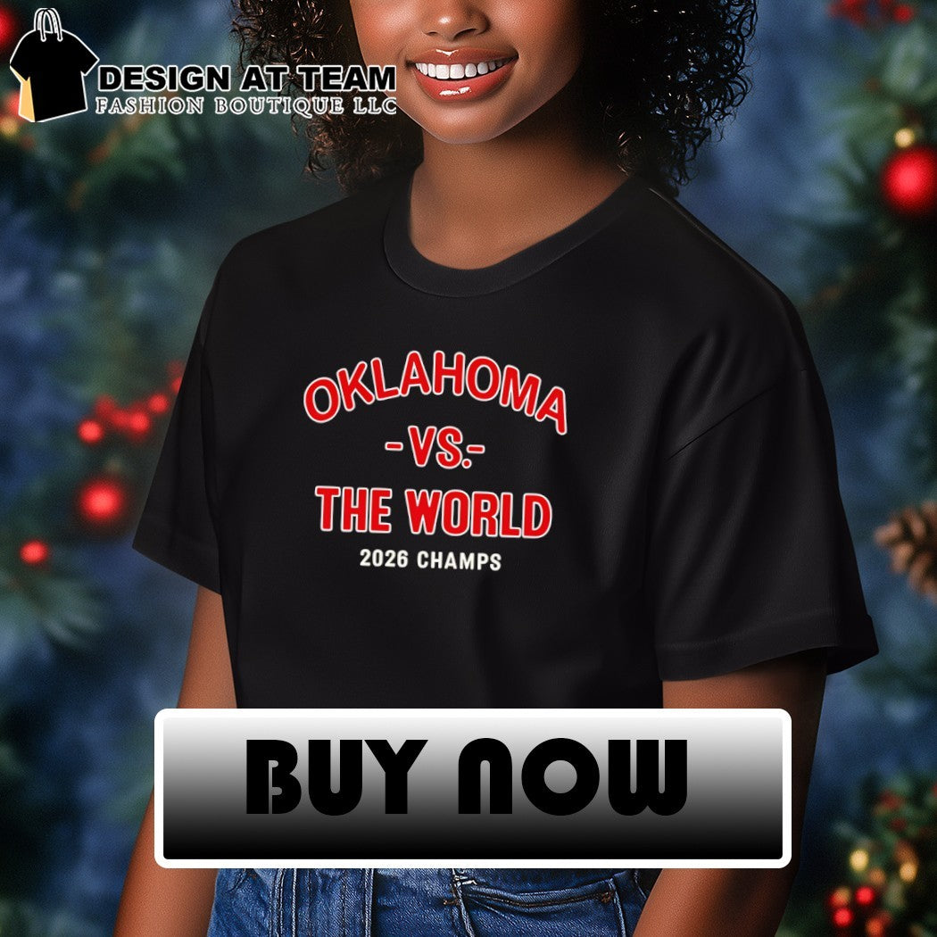 Oklahoma Sooners apparel Oklahoma vs the World 2026 Champs shirt