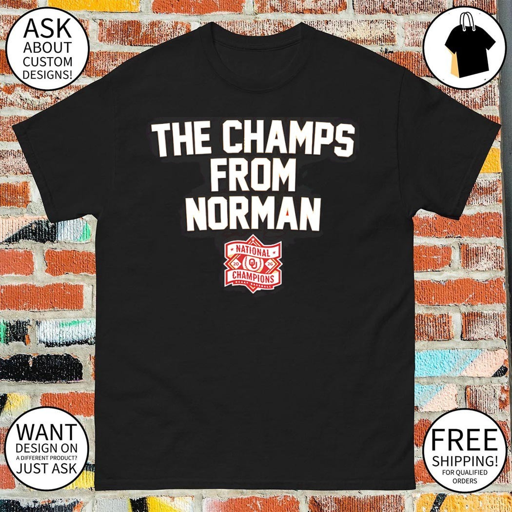 Oklahoma Sooners baseball The Champs From Norman shirt
