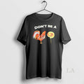 Original Dont Be A Chicken Lollipop
