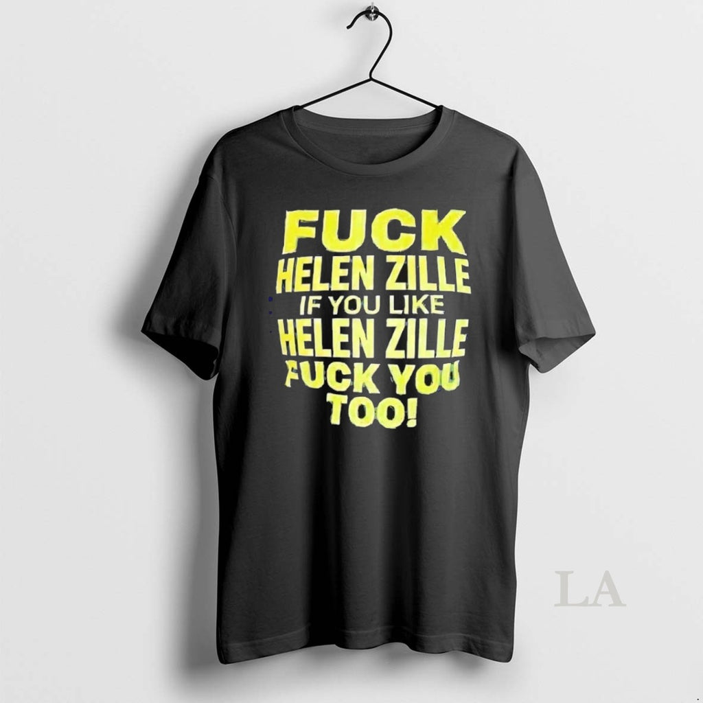 Original Fck Helen Zille If You Like Helen Zille Fck You Too