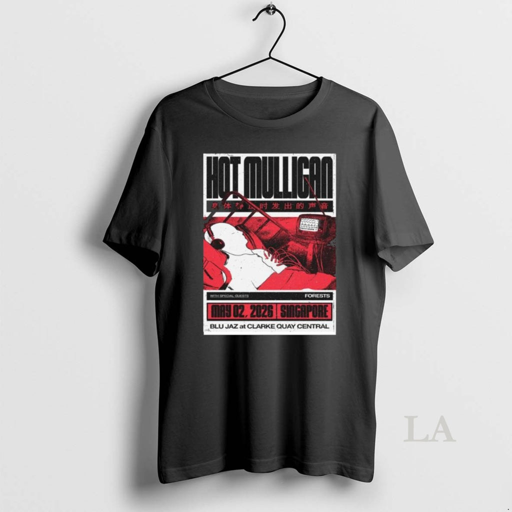 Original Hot Mullican May 2 2026 Singapore Long Sleve
