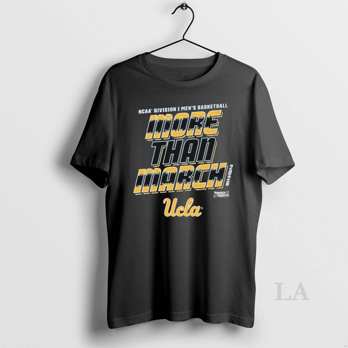 Original Ucla Bruins More Than March Ncaa Division I Mens Basketball March Madness 2026 Shirts