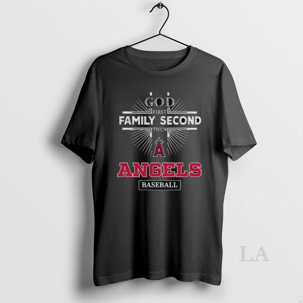 Original Zwgl9og9 God First Family Second Then Los Angeles Angels Baseball