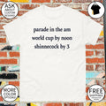 Parade in the am world cup by noon shinnecock by 3 shirt