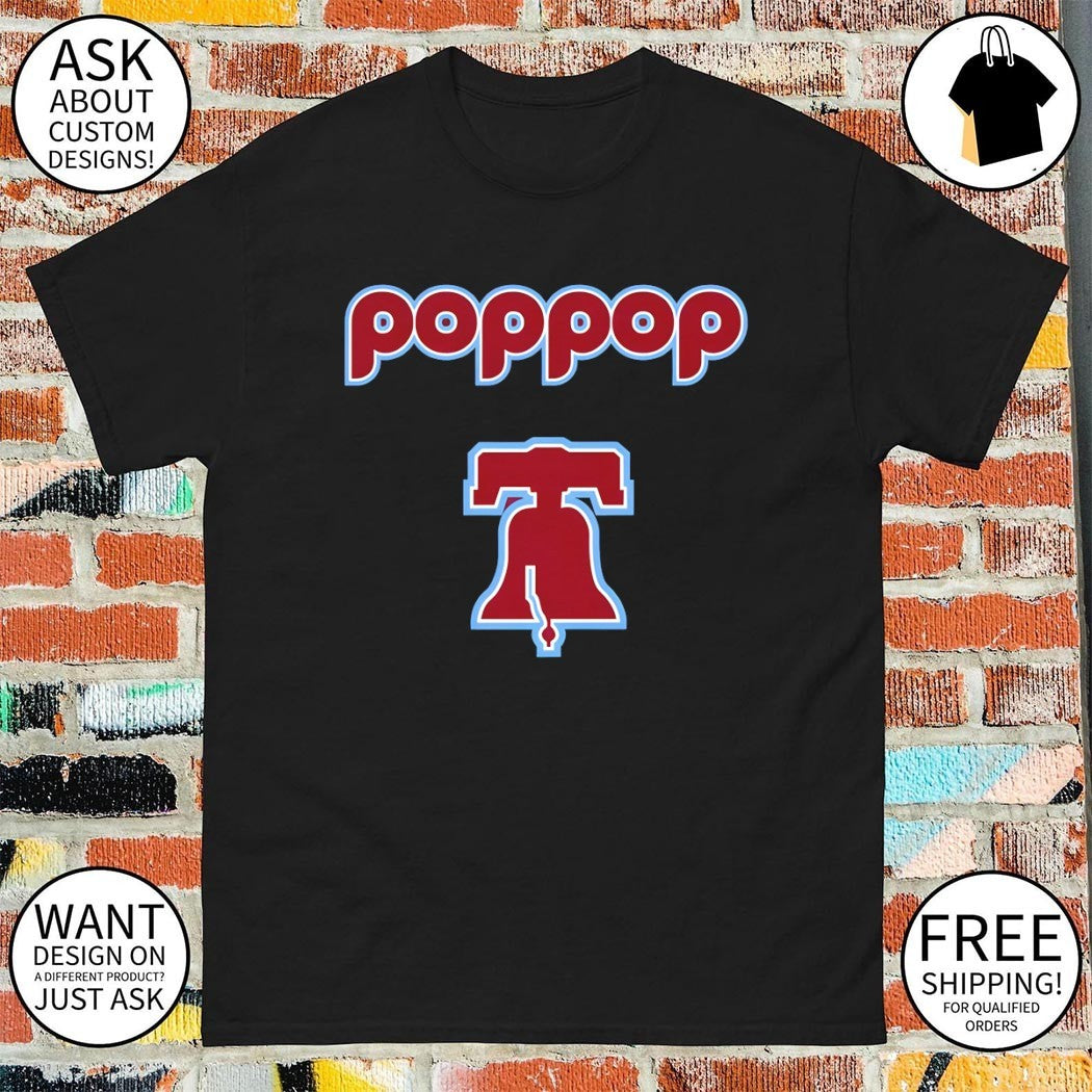 Phillies Poppop Philadelphia Phillies Baseball MLB 2026 shirt