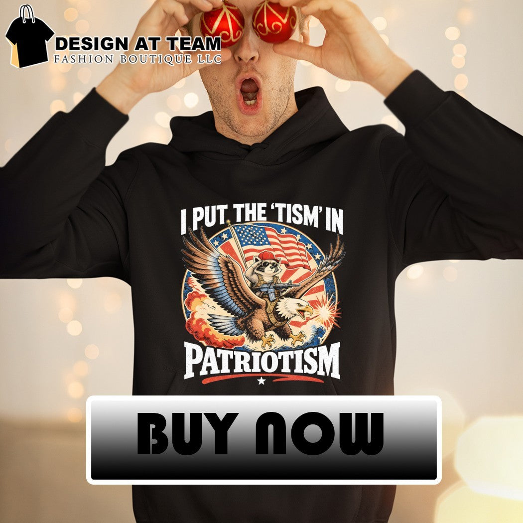 Raccoon riding bald eagle weapon apparel I put the ’tism in patriotism 4th of July shirt