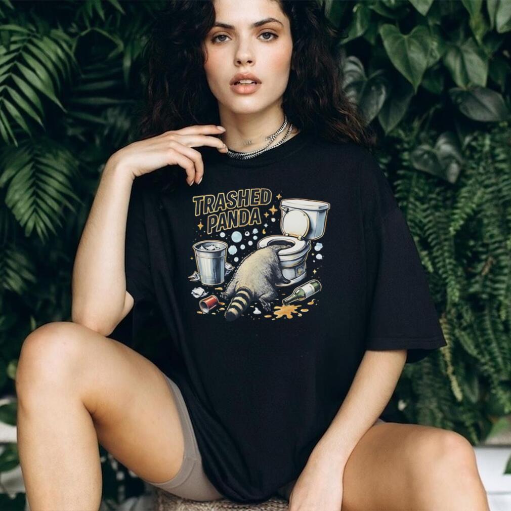 Raccoon trashed Panda funny shirt