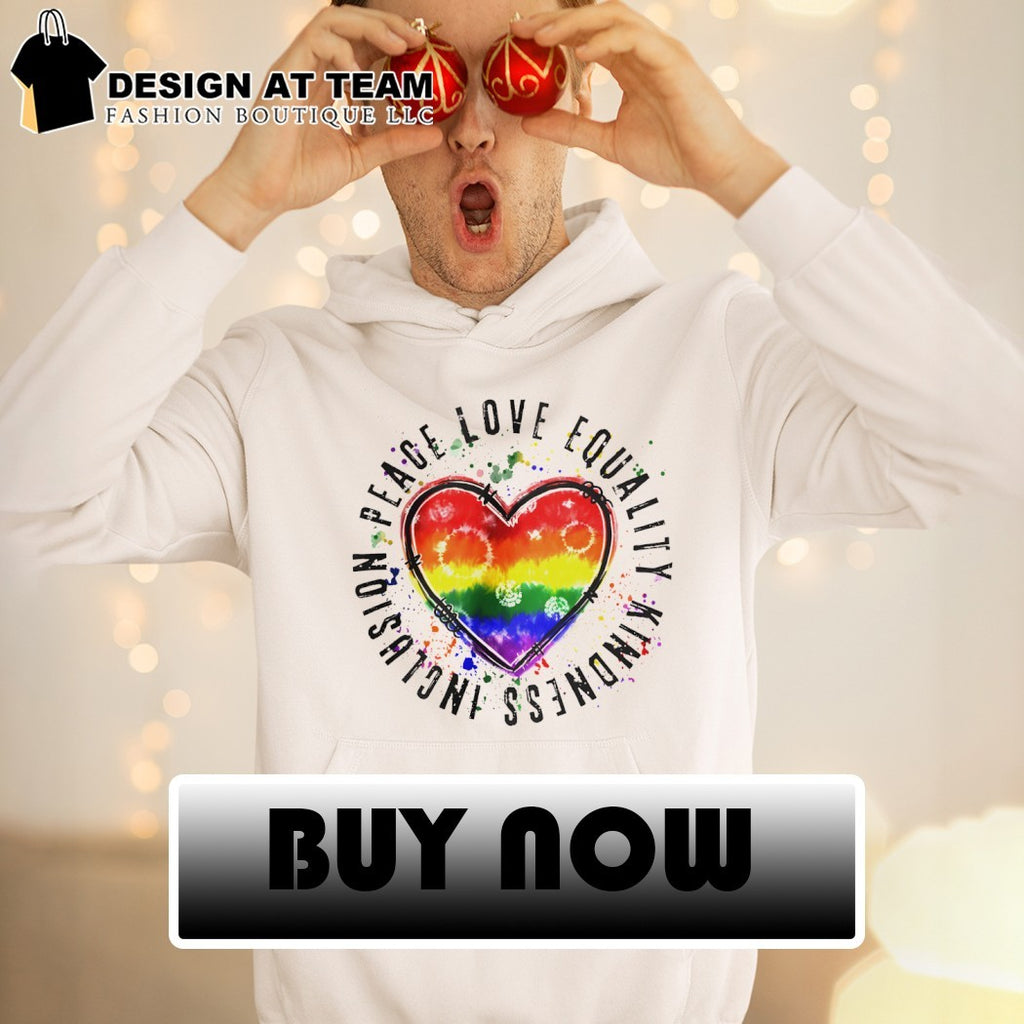 Rainbow Heart Peace Love Equality Kindness Inclusion LGBTQ Pride Month shirt