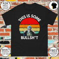 Resident Alien Harry Vanderspeigle This is Some Bullshit shirt