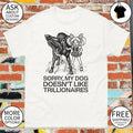 Sailor Moon sorry my dog doesn’t like trillionaires shirt