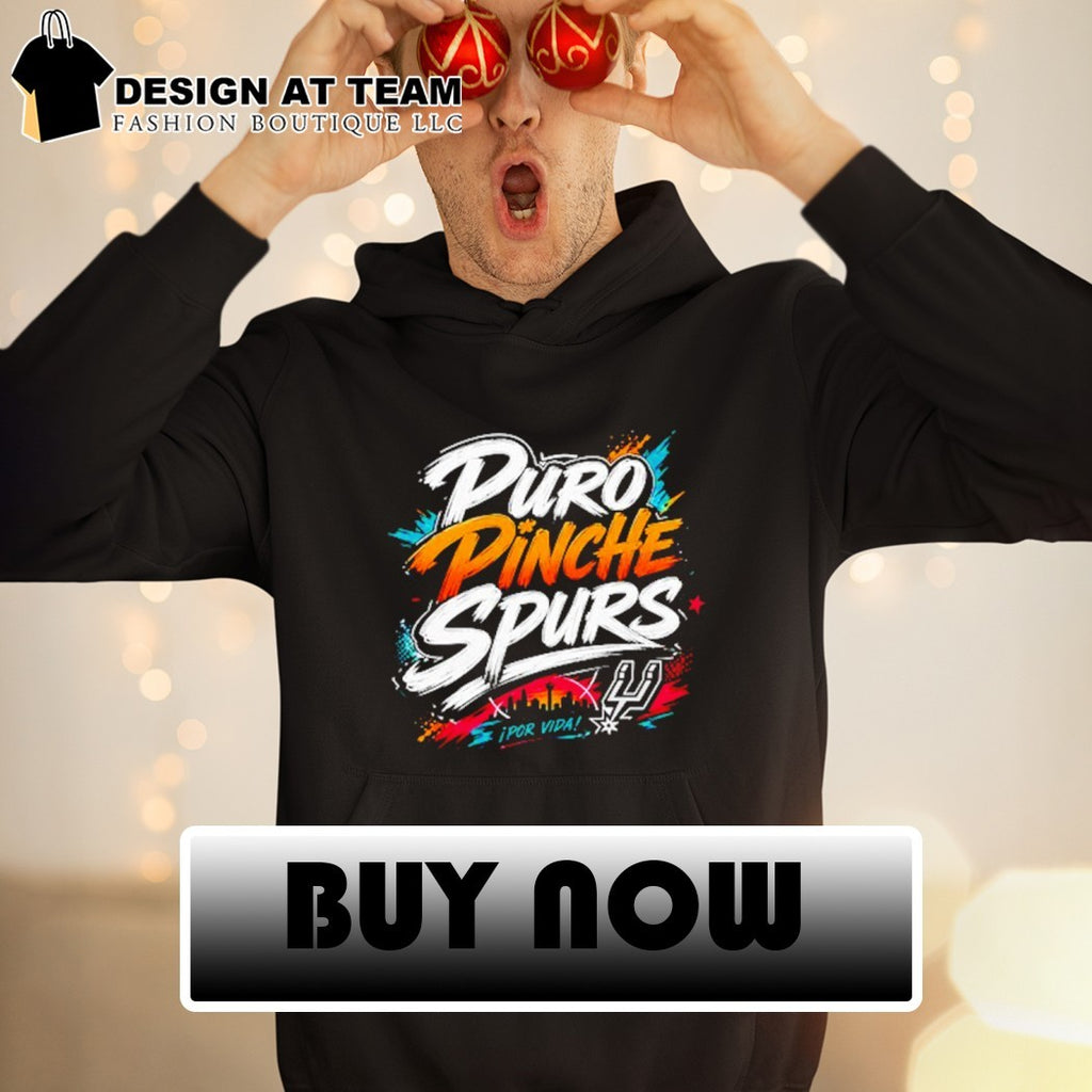 San Antonio basketball apparel Puro Pinche Spurs por vida sports shirt