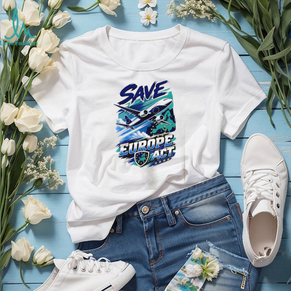 Save Europe Act European Union EU flag shirt