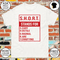 Short Stands For S.cary H.ostile O.riginal R.are T.errifying shirt
