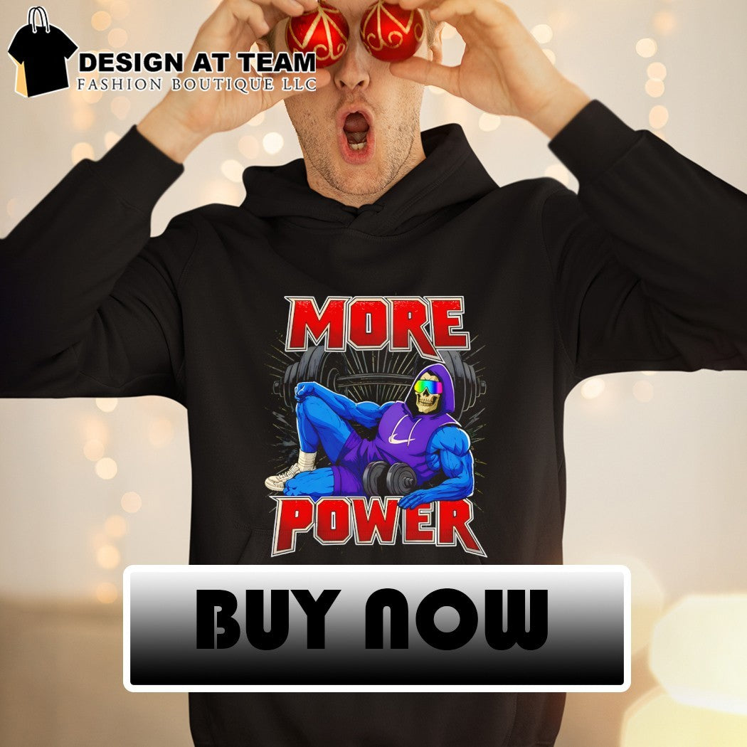 Skeletor as a gym rat More Power shirt