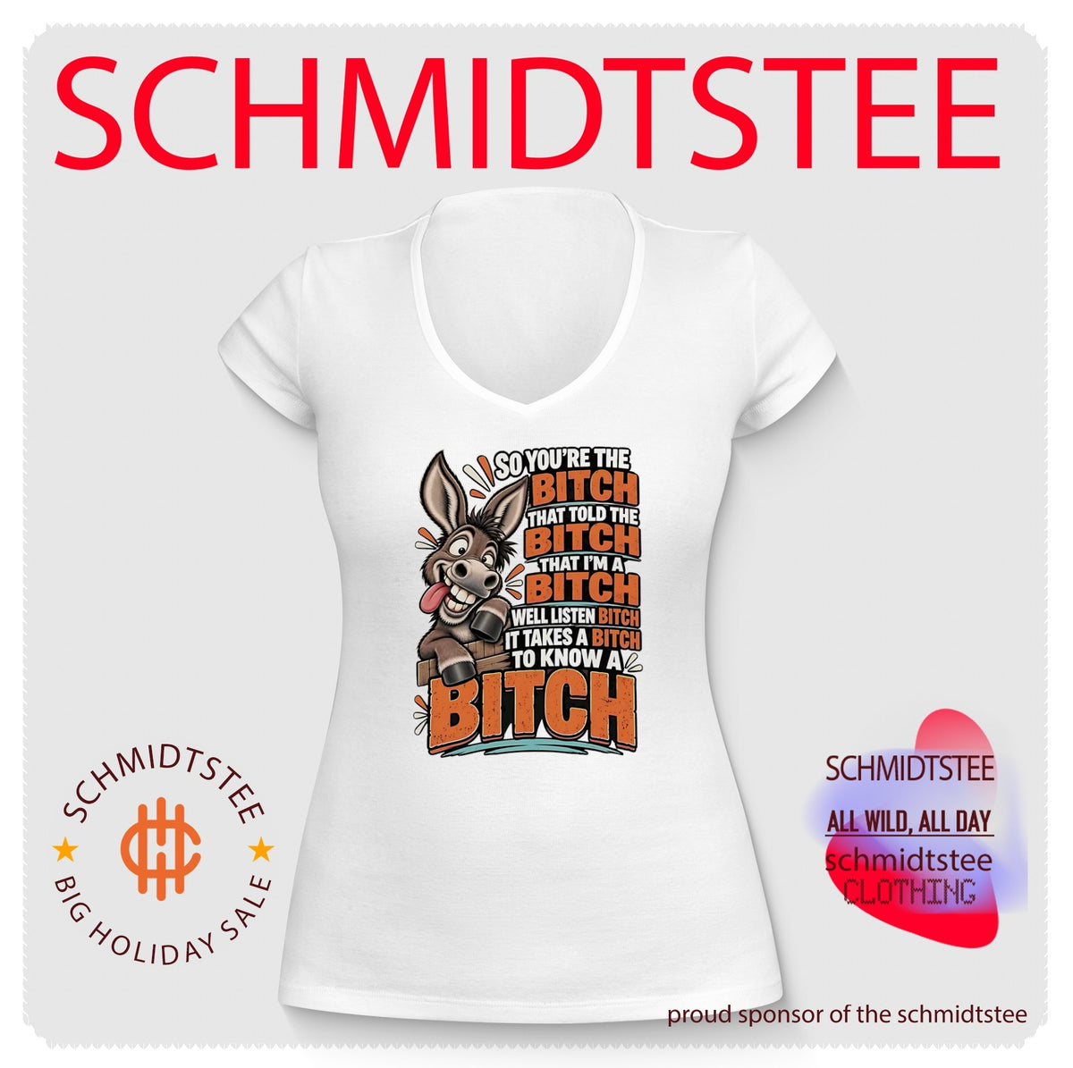 So You’re the Bitch That Told the Bitch That I’m a Bitch Donkey Quote shirt