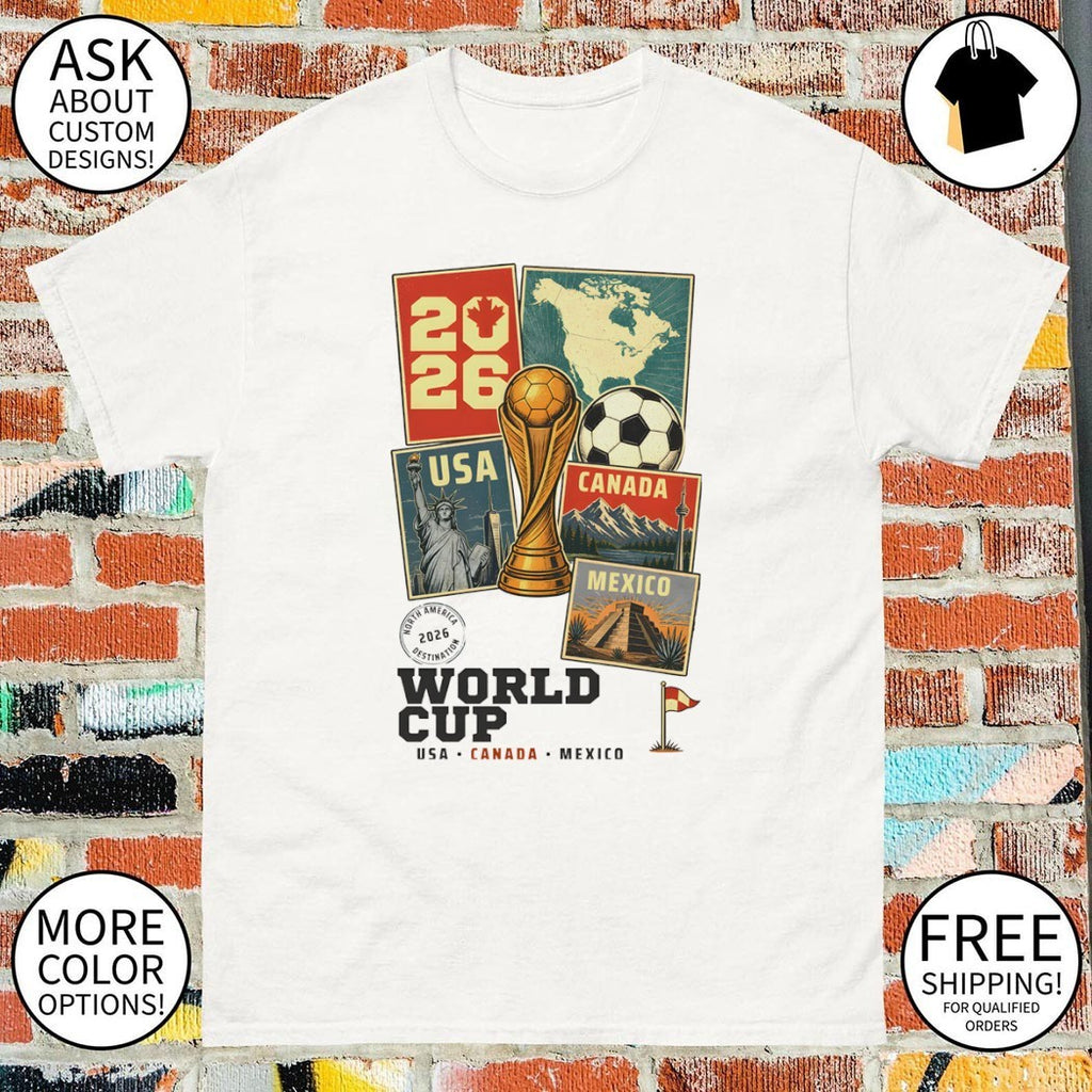 Soccer World Cup North America 2026 USA Canada Mexico Destinations shirt