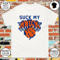 Suck my Knick pixel Knicks basketball shirt