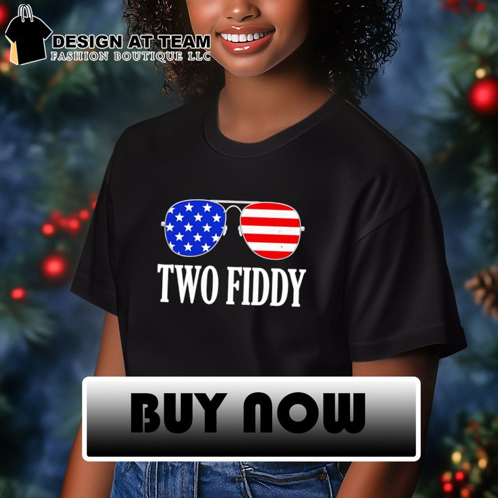 Sunglasses American Flag patriotic Two Fiddy shirt