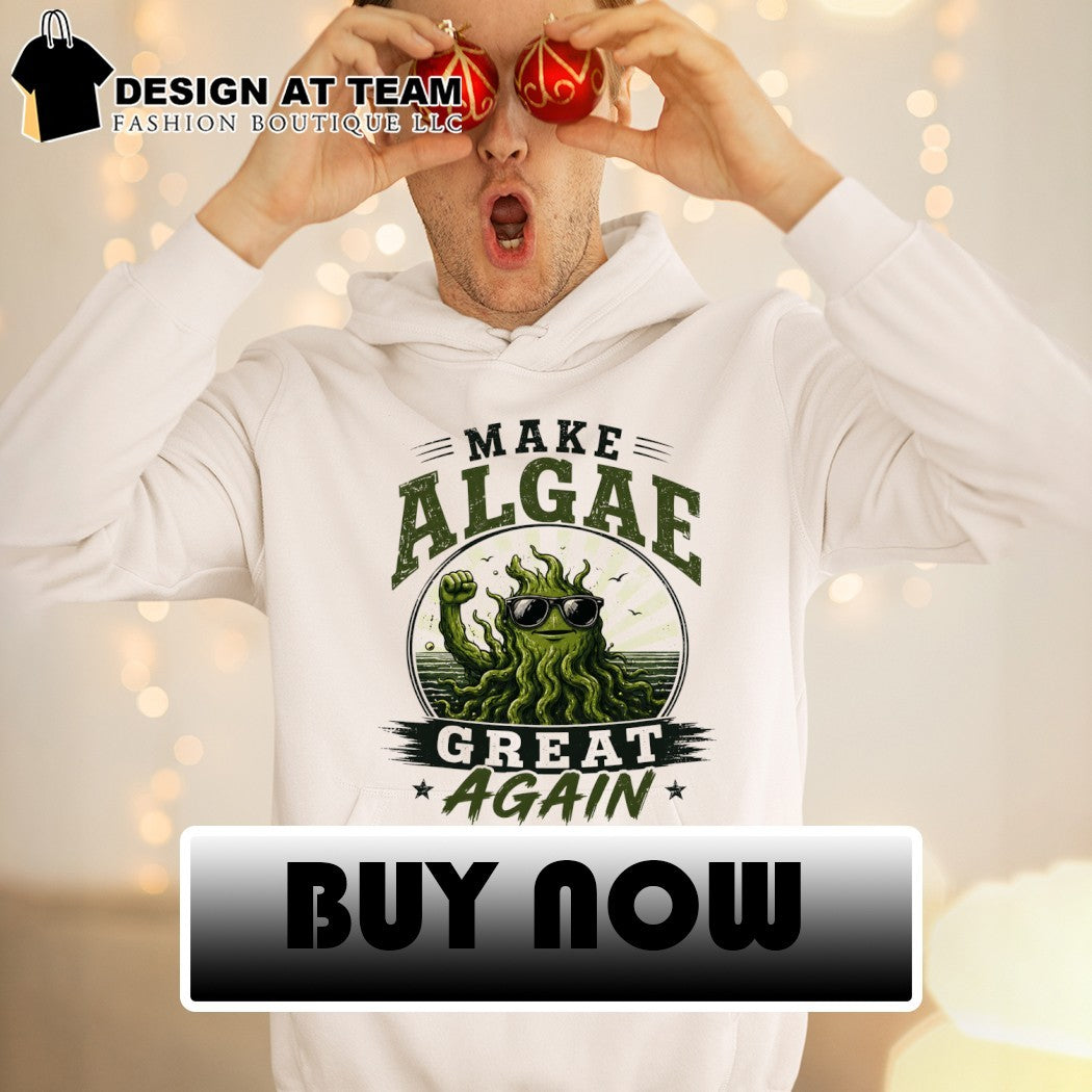 Team Algae Make Algae Again 2026 shirt