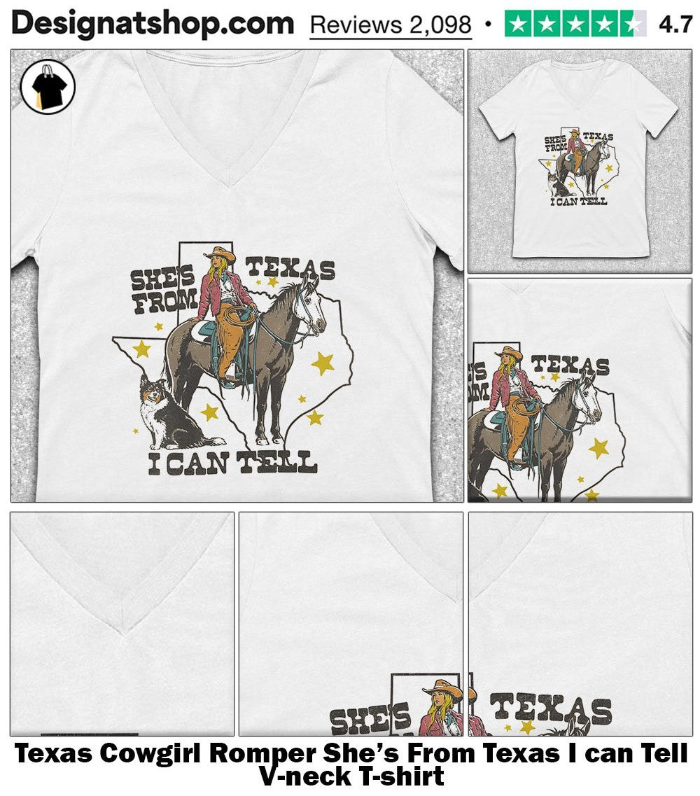 Texas Cowgirl Romper She’s From Texas I can Tell shirt