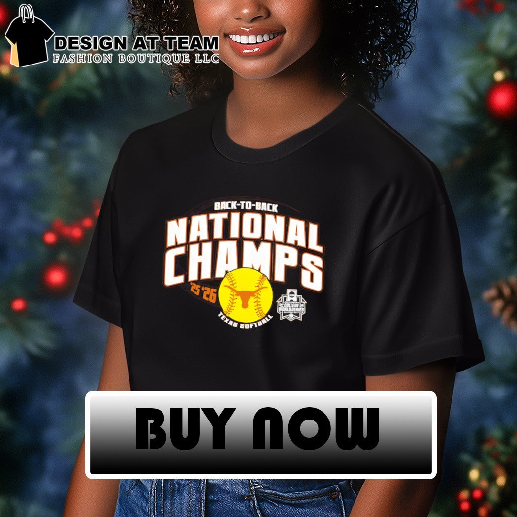 Texas Longhorns 2026 Softball National Champs Back To Back shirt