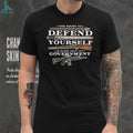 The Right to Defend Yourself is Older than any Government shirt