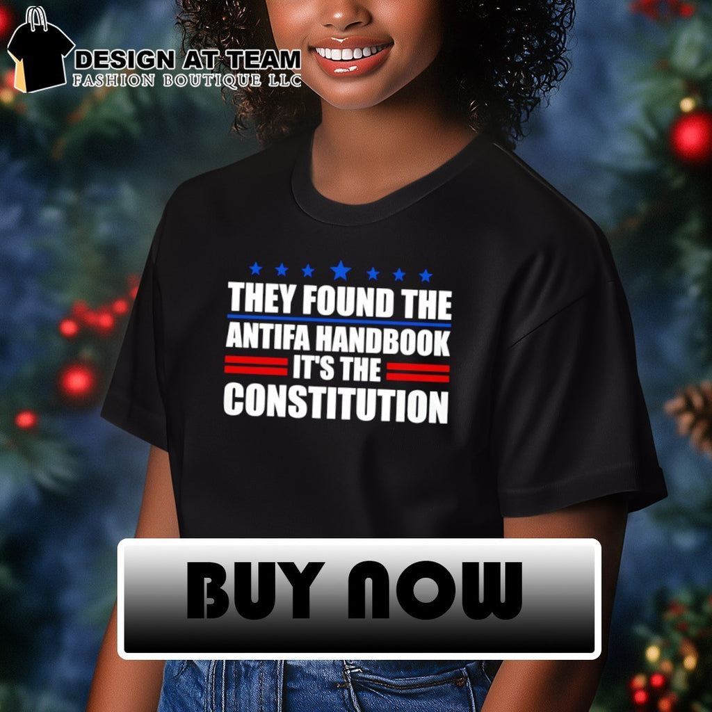 They found the Antifa handbook it’s the constitution shirt