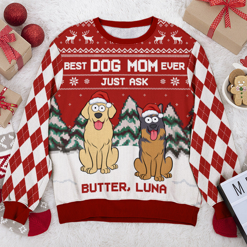 Best Dog Mom Ever Ever - Dog Personalized Custom Ugly Sweatshirt - Unisex Wool Jumper - Christmas Gift For Dog Moms, Dog Lovers