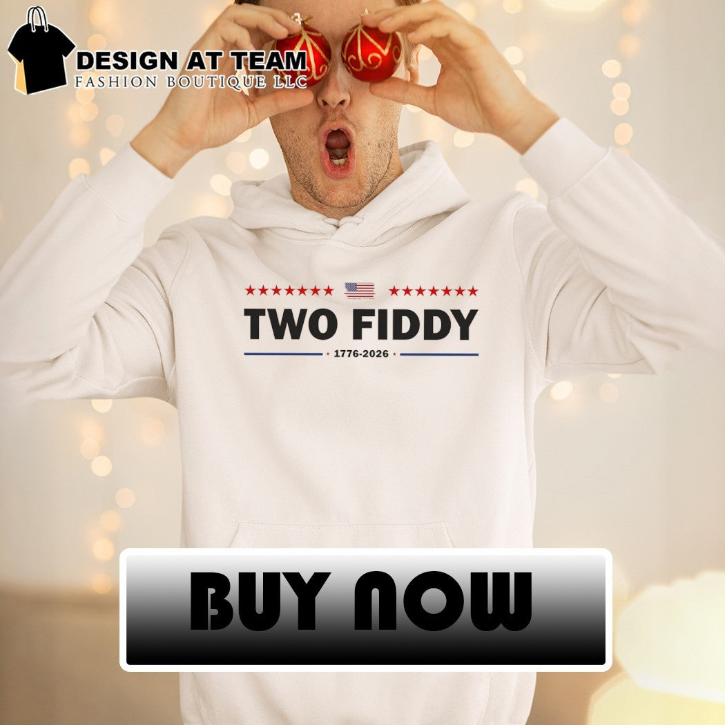 Two Fiddy 1776 2026 Patriotic USA 250th Years American flag 4th of July shirt