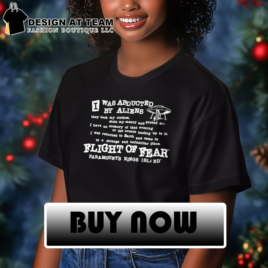 UFO I was abducted by Aliens flight of fear paramount’s kings Island shirt