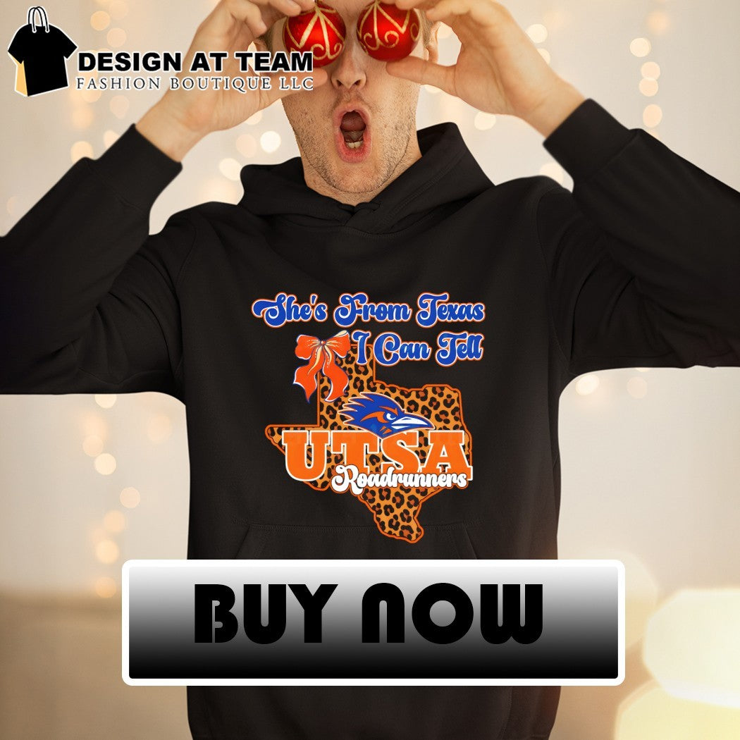 UTSA Roadrunners bow she’s from Texas I can tell Texas Map 2026 shirt